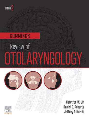 Cummings Review of Otolaryngology , E-Book