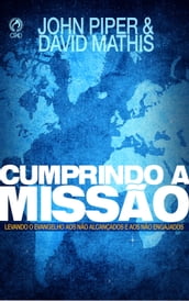 Cumprindo a Missão