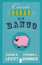 Cuándo robar un banco