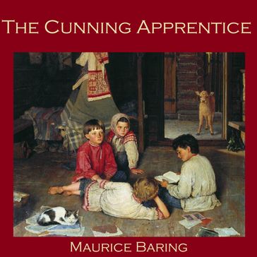 Cunning Apprentice, The - Maurice Baring