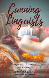 Cunning Linguists: Language, Literature, and Lechery