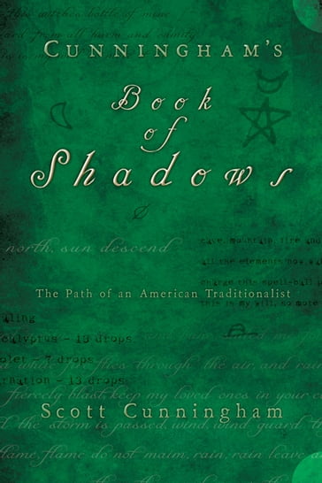 Cunningham's Book of Shadows: The Path of An American Traditionalist - Scott Cunningham