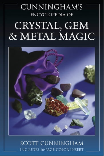Cunningham's Encyclopedia of Crystal Gem & Metal Magic - Scott Cunningham