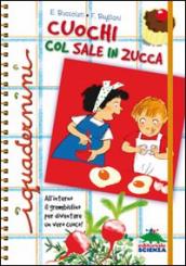 Cuochi col sale in zucca