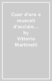 Cuor d oro e muscoli d acciaio. Il cinema francese degli anni Venti e la critica italiana