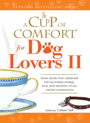 A Cup of Comfort for Dog Lovers II - Colleen Sell