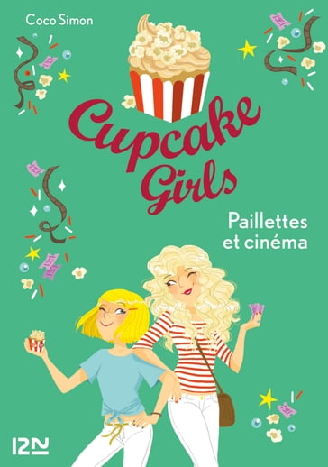 Cupcake Girls - tome 19 : Paillettes et cinéma - Coco Simon