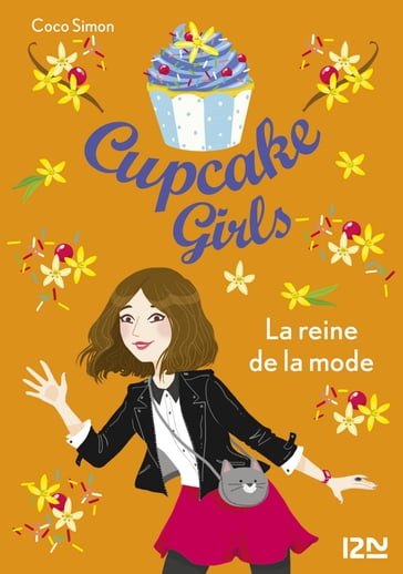 Cupcake Girls - tome 2 La Reine de la mode - Coco Simon