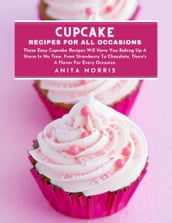 Cupcake Recipes for All Occasions