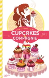 Cupcakes et compagnie - Tome 1 - La gourmandise n est pas du tout un vilain défaut