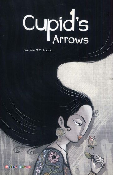Cupid's Arrow's - Savita B. P. Singh