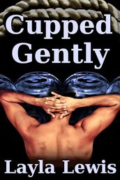 Cupped Gently