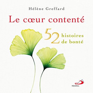 Cœur contenté (Le) - Hélène Greffard