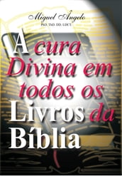 A Cura Divina em Todos os Livros da Bíblia