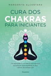 Cura dos chakras para iniciantes