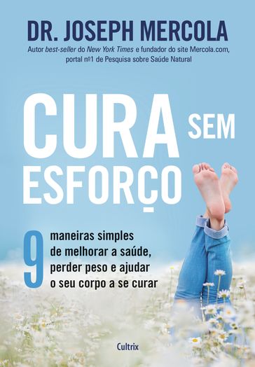 Cura sem esforço - Dr Joseph Mercola