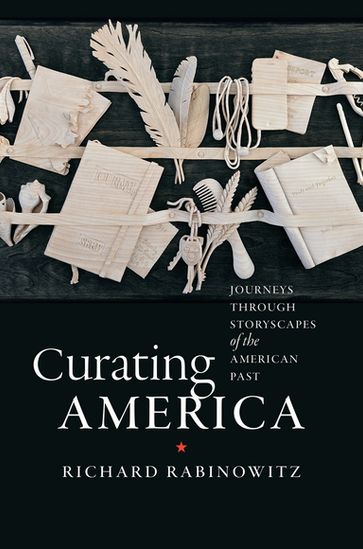Curating America - Richard Rabinowitz