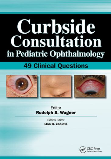 Curbside Consultation in Pediatric Ophthalmology - Rudolph Wagner