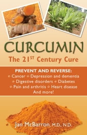 Curcumin: The 21st Century Cure