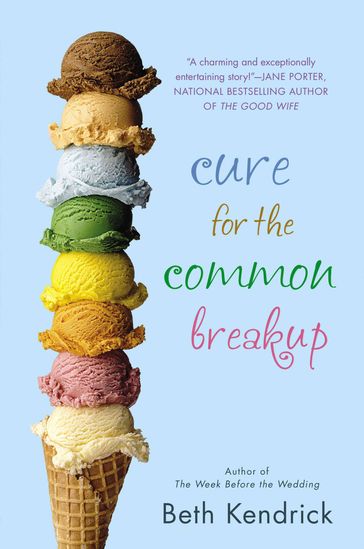 Cure for the Common Breakup - Beth Kendrick