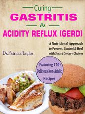 Curing GASTRITIS & ACIDITY REFLUX (GERD)