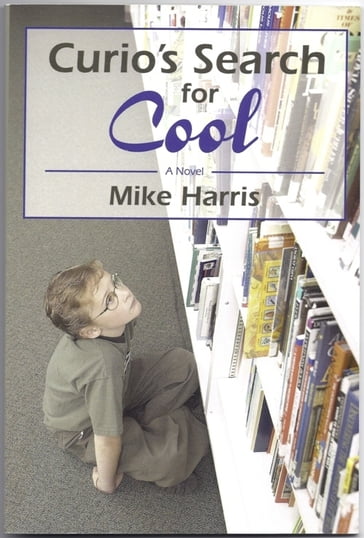 Curio's Search for Cool - mike harris