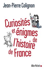 Curiosités et énigmes de l histoire de France