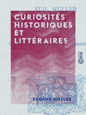 Curiosités historiques et littéraires