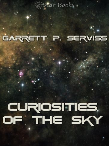 Curiosities of the Sky - Garrett P. Serviss