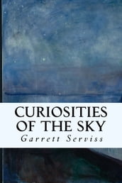 Curiosities of the Sky