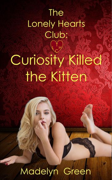 Curiosity Killed the Kitten - Madelyn Green