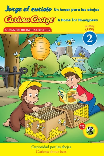 Curious George: A Home for Honeybees/Jorge el curioso Un hogar para las abejas - H. A. Rey