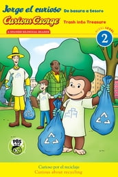 Curious George: Trash into Treasure/Jorge el curioso: De basura a tesoro