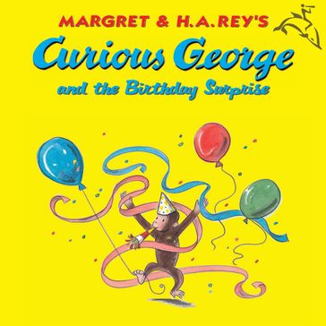 Curious George and the Birthday Surprise (Read-Aloud) - H. A. Rey