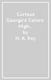 Curious George s Colors: High Contrast Tummy Time Book