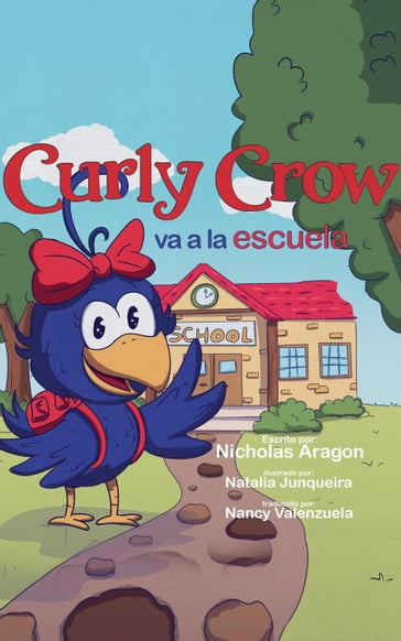 Curly Crow va a la escuela - Nicholas Aragon