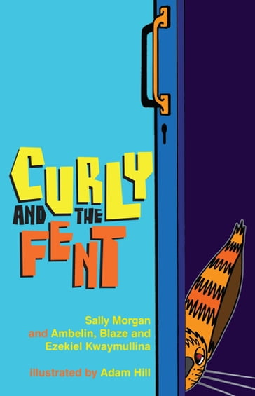 Curly and the Fent - Ambelin Kwaymullina - Blaze Kwaymullina - Sally Morgan