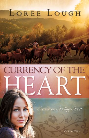 Currency of the Heart - Loree Lough