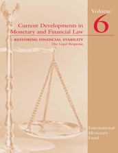 Current Developments in Monetary and Financial Law, Volume 6