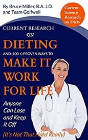Current Research on Dieting and Proven Ways to Make It Work for Life