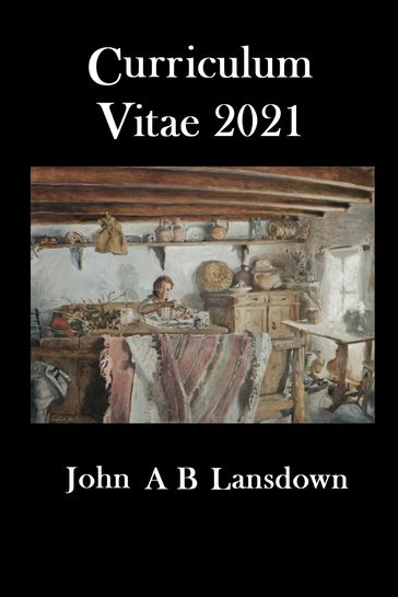 Curriculum Vitae 2021 - John A B Lansdown