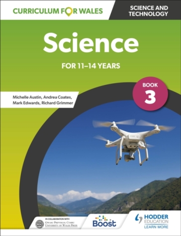 Curriculum for Wales: Science for 11-14 years: Pupil Book 3 - Andrea Coates - Michelle Austin - Richard Grimmer - Mark Edwards
