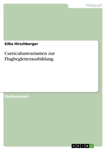 Curriculumvarianten zur Flugbegleiterausbildung - Silke Hirschberger