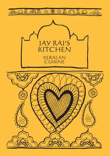 Curry Cookbook: Keralan Cuisine - Jay Rai's Kitchen - Jay Rai