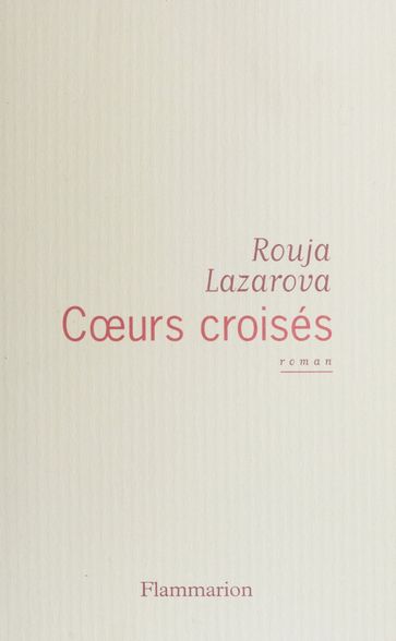 Cœurs croisés - Rouja Lazarova