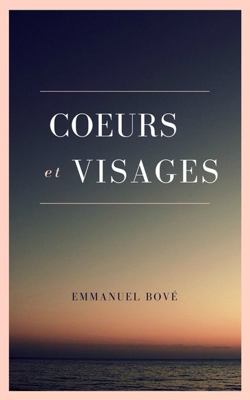 Cœurs et Visages - Emmanuel Bové