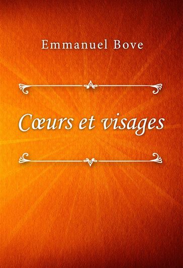 Cœurs et visages - Emmanuel Bove