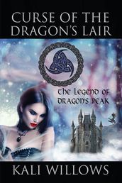 Curse of the Dragon s Lair - The Legend of Dragon s Peak