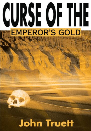 Curse of the Emperor's Gold - John Truett