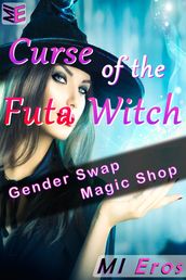 Curse of the Futa Witch: Gender Swap Magic Shop